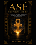 Asé: The Power To Make It So E-Book