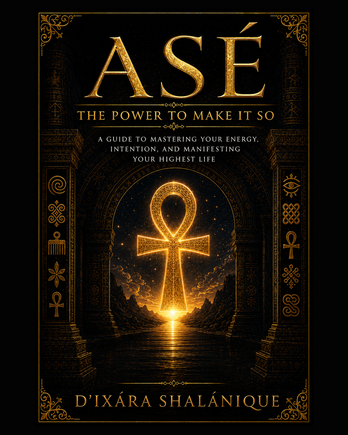 Asé: The Power To Make It So E-Book